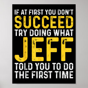 Jeff Namn Om du inte lyckas första gången Jeff Föd Poster