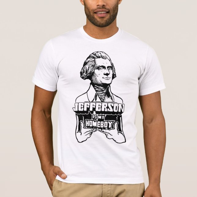 Jefferson är min Homeboyskjorta Tee Shirt (Framsida)