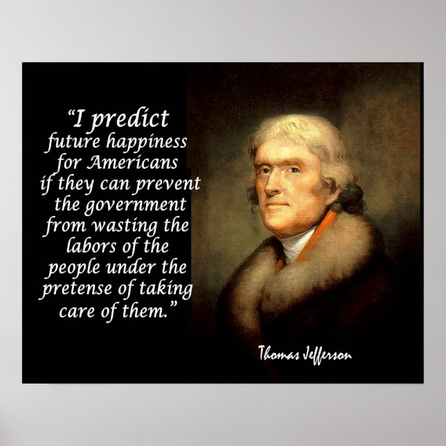 Jefferson Quote - jag förutspår framtida lycka... Poster (Framsidan)