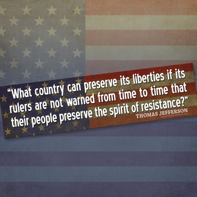 Jefferson Quote: Motståndsanda Bildekal (Thomas Jefferson Bumper Sticker)