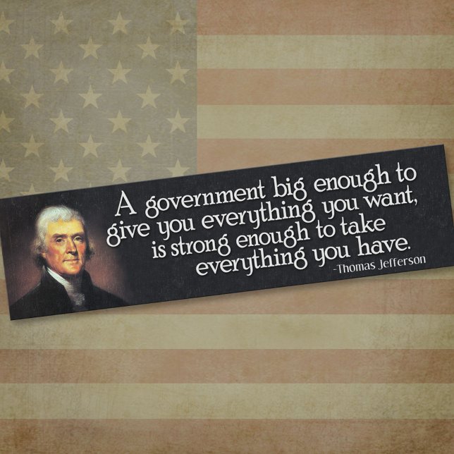 JEFFERSON: Var försiktig med stor regering Bildekal (Thomas Jefferson Bumper Sticker)