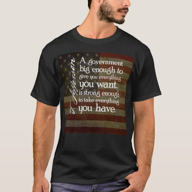 Jefferson: Var försiktig med storregeringen Tee Shirt (Framsida)