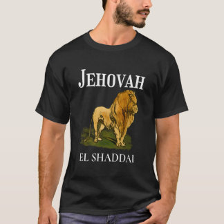 Jehovah är El Shaddai-Elaket den allsmäktige guden T Shirt