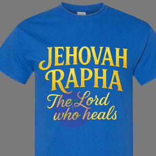 Jehovah Rapha - Christian T Shirt