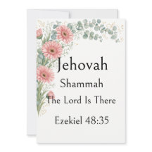 Jehovah Shammah, Gerbera Daisy, Guds namn, vers