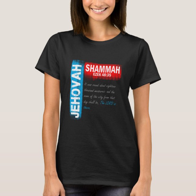 Jehovah Shammah - Herren är här T Shirt (Framsida)