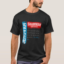 Jehovah Shammah T Shirt