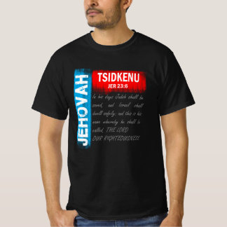 Jehovah Tsidkenu - Herren vår rätt T Shirt