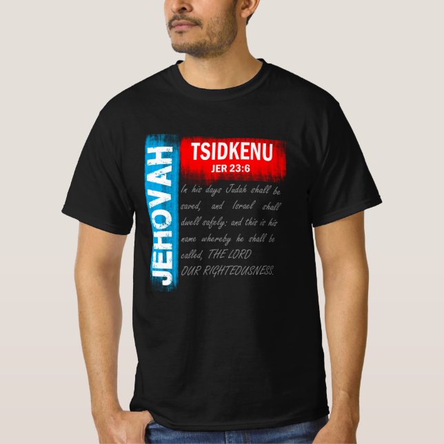 Jehovah Tsidkenu - Herren vår rätt T Shirt (Framsida)