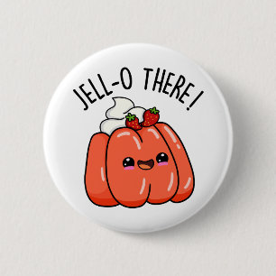 Jello Där Funny Orange Jello Pun Knapp