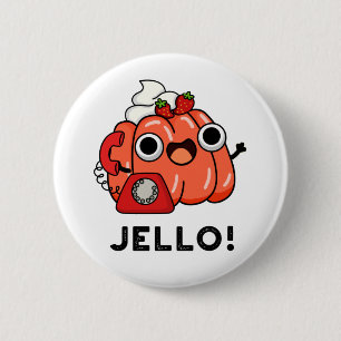 Jello Funny Jello On Mobil Pun Knapp