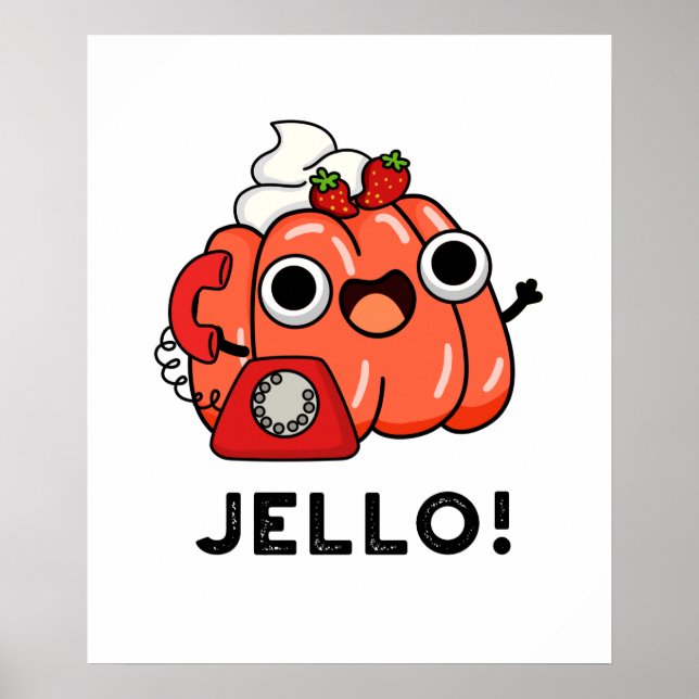 Jello Funny Jello On Mobil Pun Poster (Framsidan)