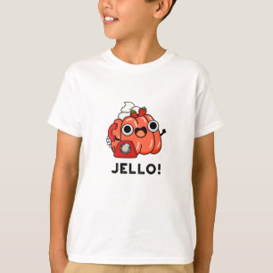 Jello Funny Jello On Mobil Pun T Shirt