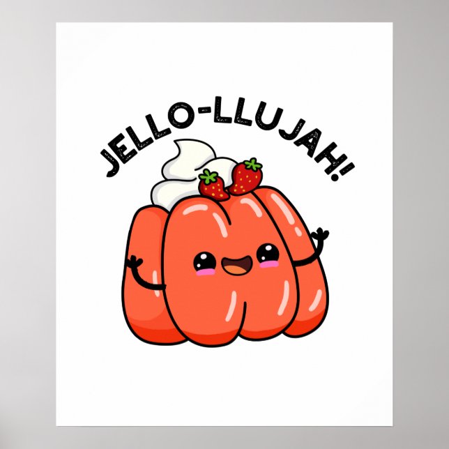 Jello-llujah Funny Jello Food Pun Poster (Framsidan)