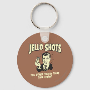 Jello Shots: Annan Favorite Sak Nyckelring
