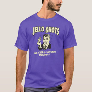 Jello slår din andra favorit Sak som Jiggles. Tee