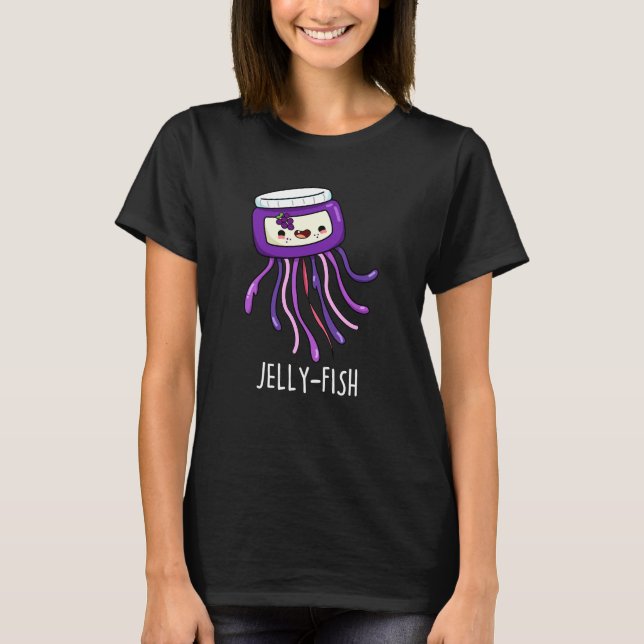 Jelly-fish Funny Jelly Burk Pun Mörk BG T Shirt (Framsida)
