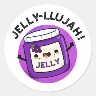 Jelly-llujah Funny Jelly Pun Runt Klistermärke