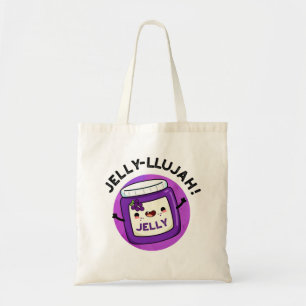 Jelly-llujah Funny Jelly Pun Tygkasse