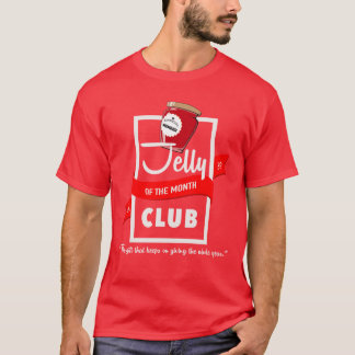 Jelly of the Month Club Christmas Vacation gift T Shirt