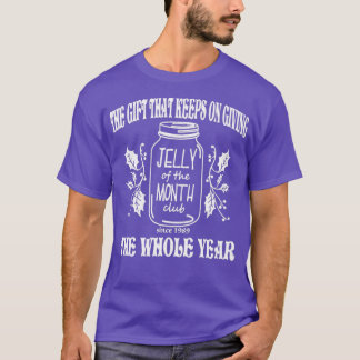 Jelly of the Month Club T Shirt