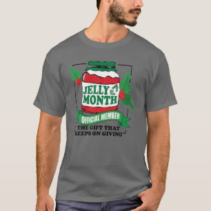 Jelly-of-the-Month-Klubb-Officiell-Member Funny Ho T Shirt