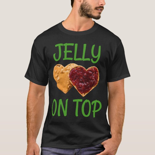 Jelly på toppfunny Peanut Butter Jelly Design. T Shirt (Framsida)