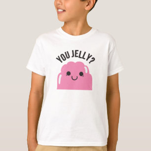 Jelly? T Shirt