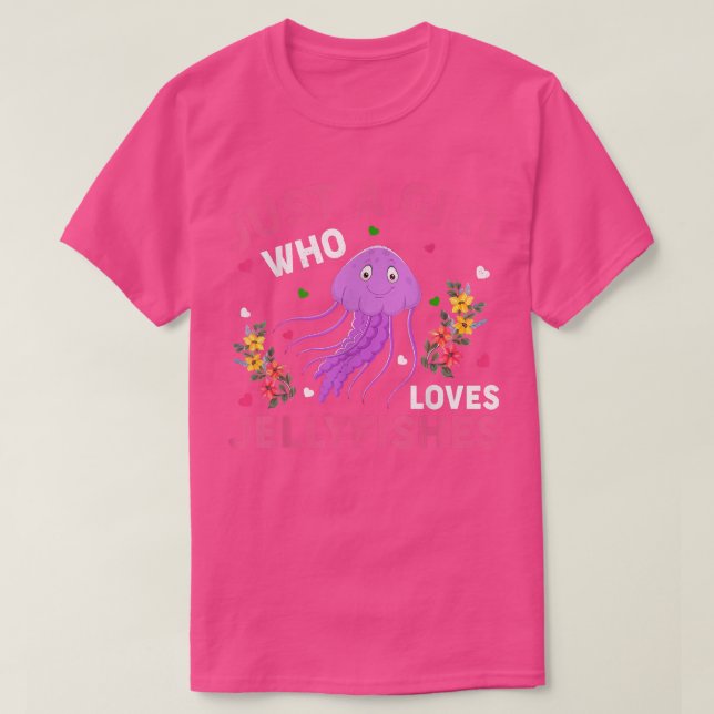 Jellyfish Fish Älskare är bara en flicka som Kärle T Shirt (Design framsida)