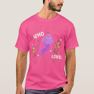 Jellyfish Fish Älskare är bara en flicka som Kärle T Shirt