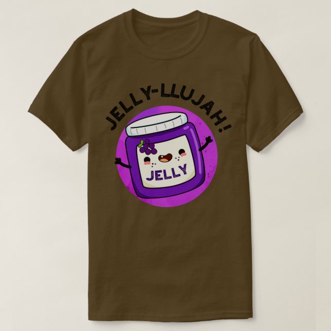 Jellyllujah Funny Jelly Pun T Shirt (Design framsida)
