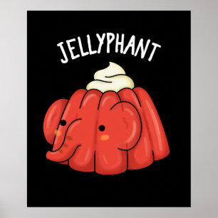 Jellyphant Funny Elephant Jelly Pun Mörk BG Poster