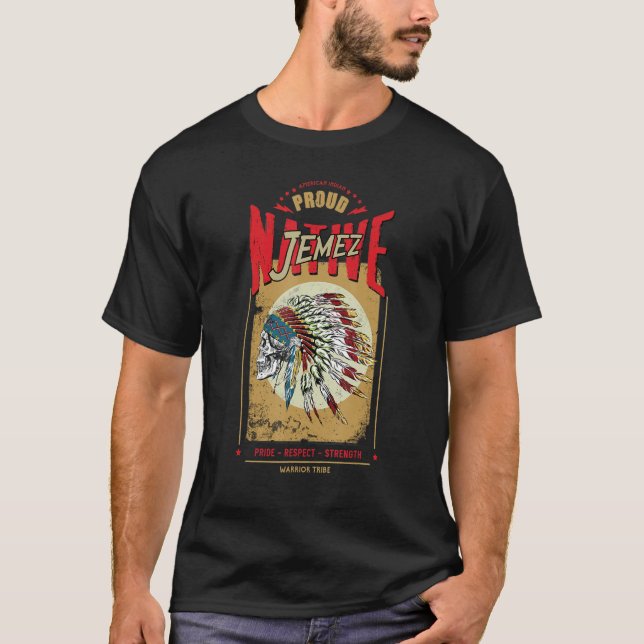Jemez Native American Indian Warrior Tribe Proud T Shirt (Framsida)