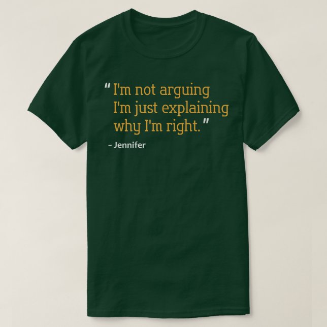 JENNIFER Gift Quote Personlig Funny Birthday Na T Shirt (Design framsida)