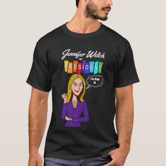 Jennifer Welch som president T Shirt