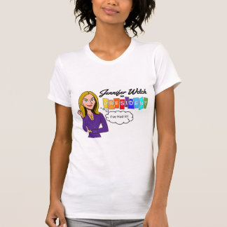 Jennifer Welch som president T Shirt