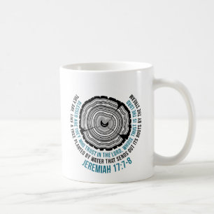 Jeremiah 17:7 - 8 trädringar kaffemugg