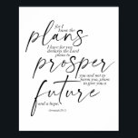 Jeremiah 29:11 Dual Typsnitt Poster<br><div class="desc">För jag känner till de planer jag har för dig. Planerar att blomstra dig och inte skada dig,  planerar en framtid och ett hopp för Ge. -Jeremiah 29:11 Dubbelt Typsnitt</div>