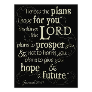 Jeremiah 29:11 Jag vet vilka planer jag har för di Fototryck