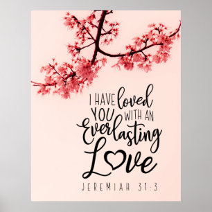 Jeremiah 31:3 Jag har älskat er bibelverse Poster