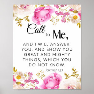 Jeremiah 33:3 Ring till mig Rosa Blommigt Scriptur Poster