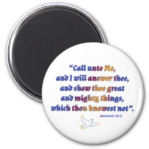 Jeremiah 33:3 Scripture quote with dove Magnet