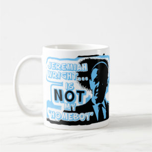 Jeremiah Wright är INTE min "Homeboy ", Kaffemugg