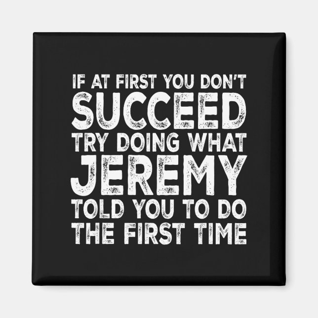 Jeremy - If At First You Don't Succeed Try Doing W Magnet (Framsidan)