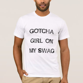 Jerkin - Gotcha flicka på mitt bylte T-shirt