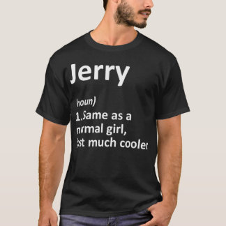 JERRY Definition Personlig Namn Funny Birthday T Shirt