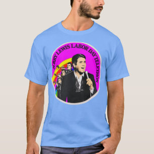Jerry Lewis Labor Day Telethon T Shirt