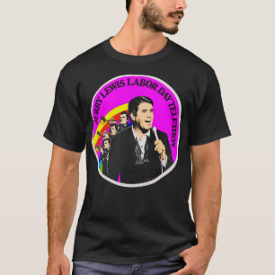 Jerry Lewis Labor Day Telethon T Shirt