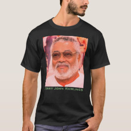 Jerry Rawlings, J.J. Rawlings, Ghanas president T Shirt