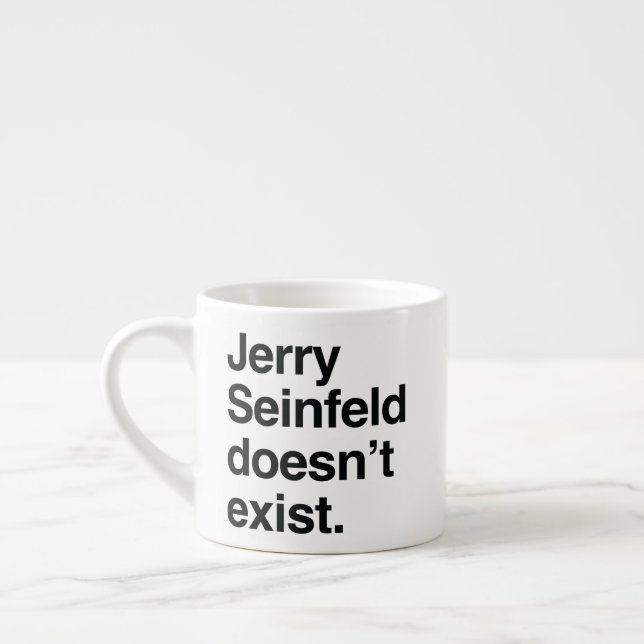 Jerry Seinfeld Existerar Inte – Satirisk Politik Espressomugg (Vänster)